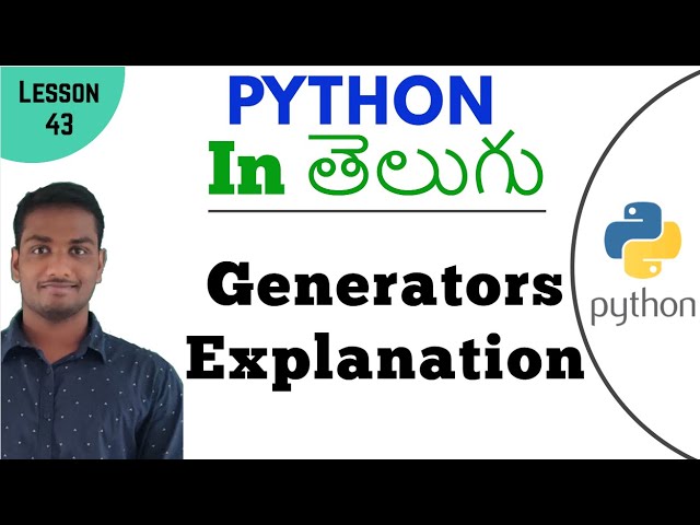 Generators in Python | Learn Python | Lesson - 43