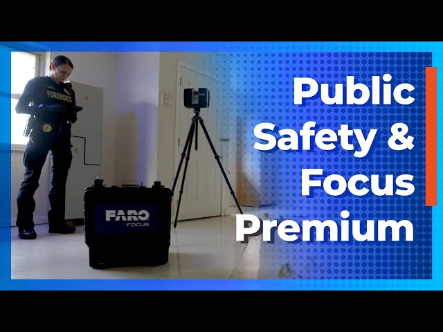 The Newest FARO Focus Laser Scanner is Here for Public Safety Professionals