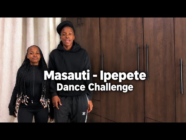 MASAUTI - IPEPETE (DANCE CHALLENGE) 🔥💃🕺