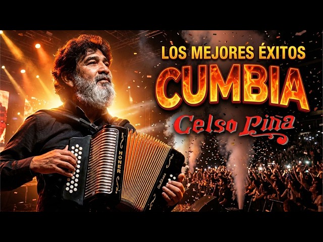 Celso Piña: Los Mejores Éxitos de la Cumbia 🎶 Cumbias Para Bailar Mix