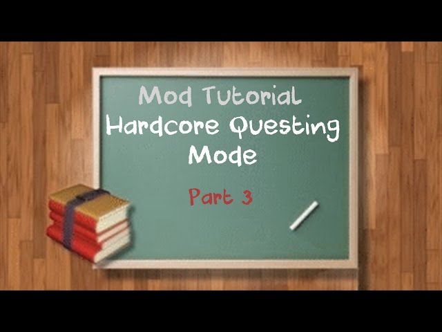 Tutorial Series - Minecraft - Hardcore Questing Mode - Part 3