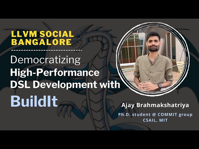 Democratizing High-Performance DSL Development with BuildIt by Ajay Brahmakshatriya
