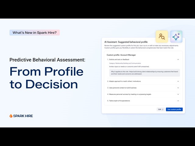 What's New in Spark Hire: Assess the Behaviors That Predict Success