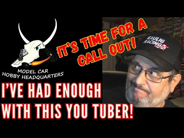 I'm Calling Out This Model Car You Tuber Ep441