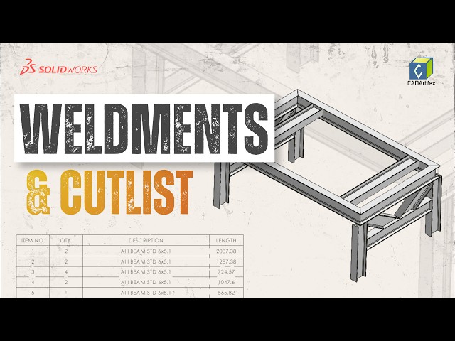 SOLIDWORKS Weldments & Cut List