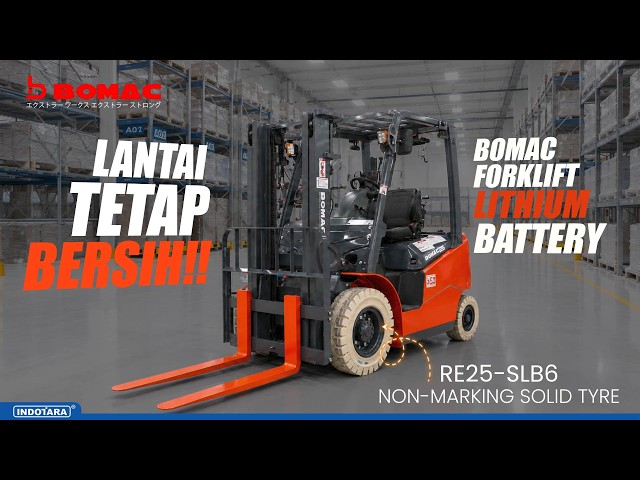 BOMAC RE25-SLB6: FORKLIFT LITHIUM 2,5 TON DENGAN NON-MARKING SOLID TYRE, SUPER EFISIEN!