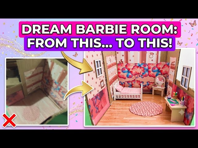 Transform Your DIY Barbie Bedroom into a Dream Space