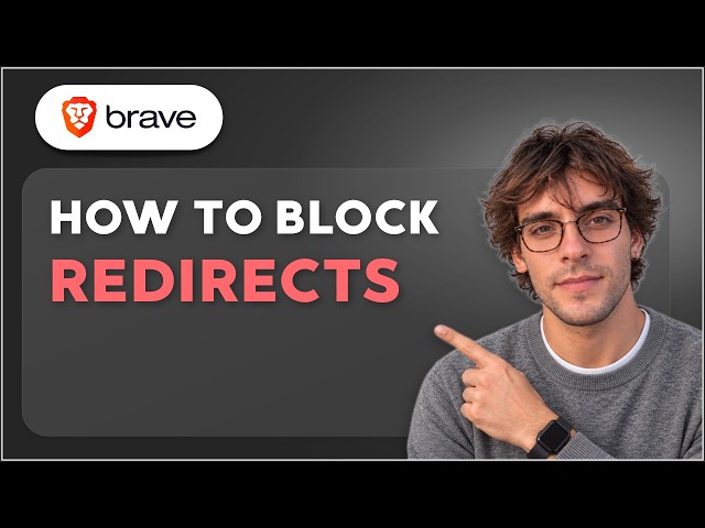 How to Block Redirects in Brave Browser [2026 Full Guide]
