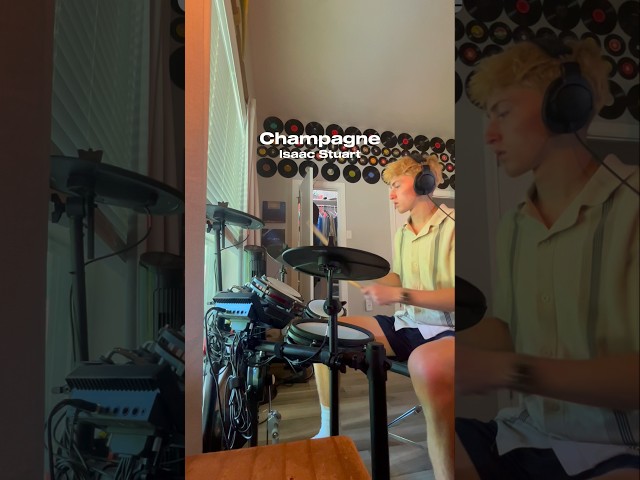 Champagne by Isaac Stuart drum cover #drums #music #drummer