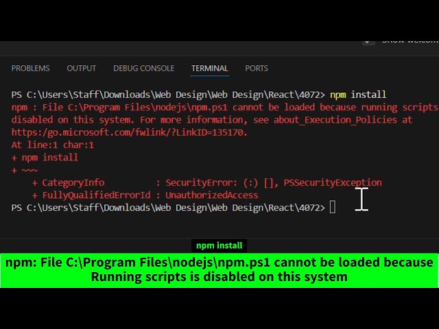 Can't run the code "npm-install" in Visual Studio Code | Running Scripts is disabled on this System