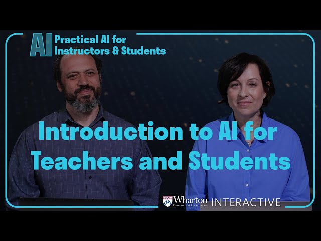 Practical AI for Instructors and Students Part 1: Introduction to AI for Teachers and Students