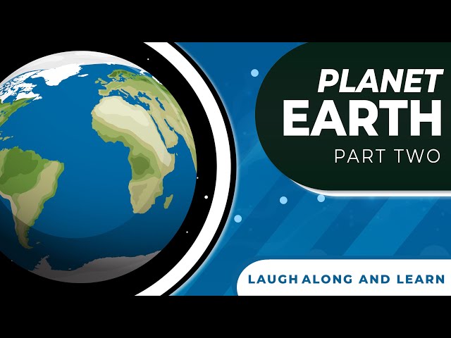 The Earth Song | Laugh Along and Learn | Part 2