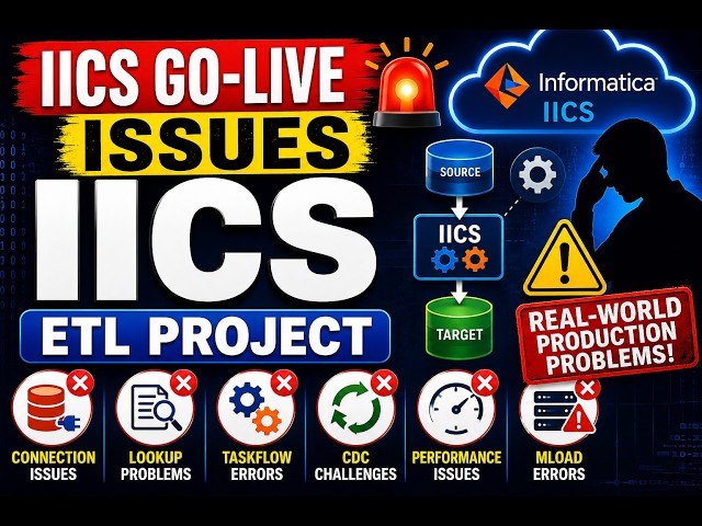 IICS informatica Tutorial: IICS GO LIVE PRODUCTION ISSUES in Migration Project | INTERVIEW QUESTIONS