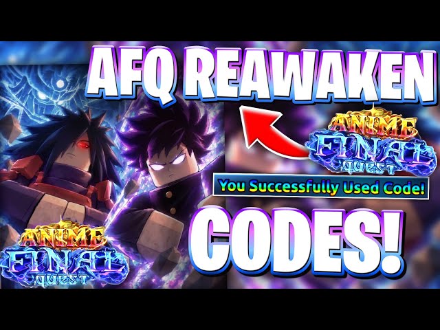 ⚡*AFQ REAWAKEN* ROBLOX ANIME FINAL QUEST CODES FOR REAWAKEN UPDATE 0.5 | CODES FOR ANIME FINAL QUEST