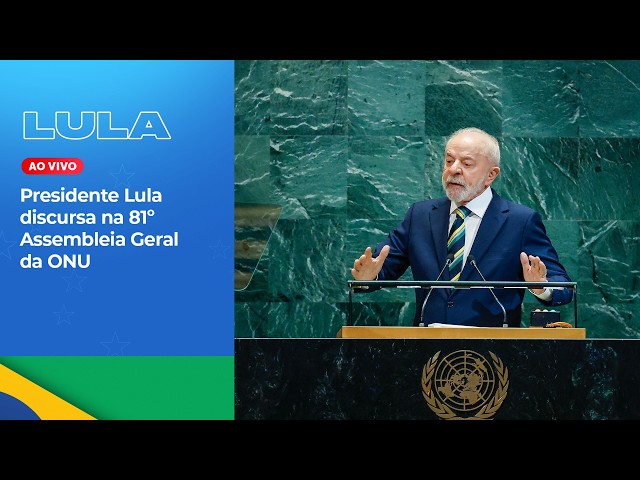 Presidente Lula discursa na 81º Assembleia Geral da ONU