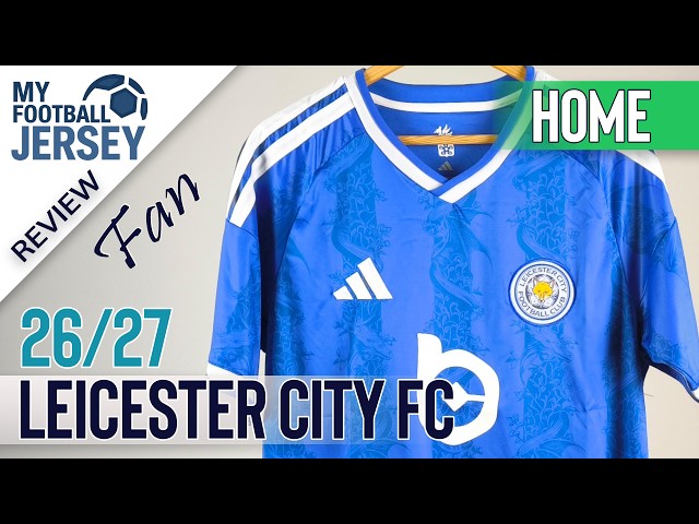 Leicester City FC Home Jersey 26/27 (CG01) Fan Version Review