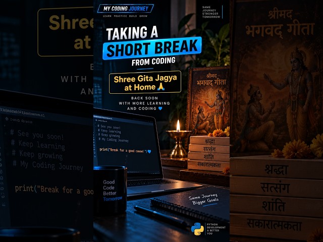 Taking a Short Break from Coding | Shree Gita Jagya at Home 🙏 | My Coding Journey #shorts