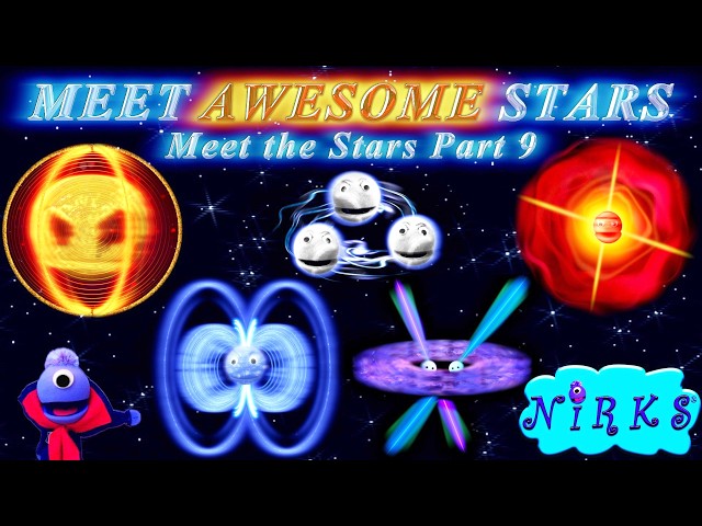 Meet Awesome Stars / Meet the Stars Part 9 - Astronomy / Outer Space Learning Song / The Nirks