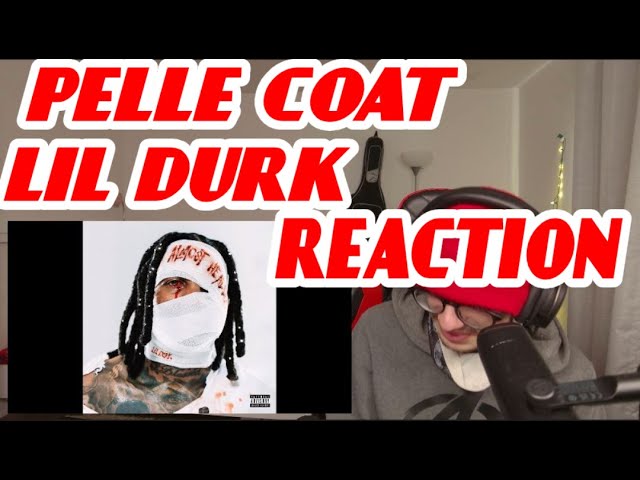 Lil Durk - Pelle Coat - Reaction