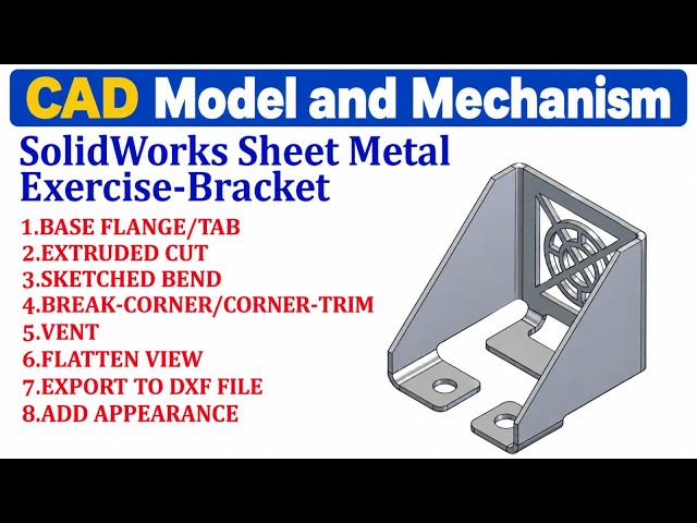 SolidWorks Sheet Metal Exercise-Bracket