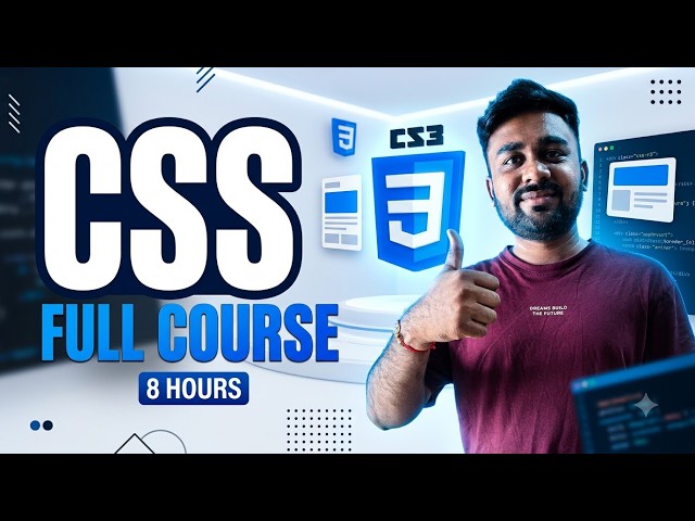 CSS Full Course for Beginners 🚀 | Complete CSS Tutorial in Hindi | (8 hours)