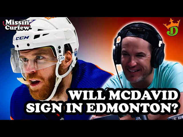 Will Connor McDavid Re-Sign With The Oilers? | Missin Curfew Ep 413