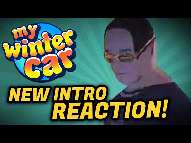 My Winter Car FINALLY Got a Game Intro! (My Reaction)