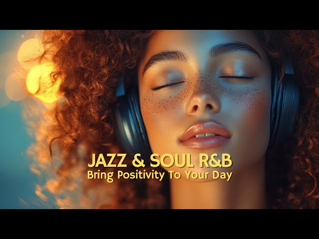 Relax & Unwind with 1 Hour Jazz & R&B Grooves Feel-Good Vibes 🎷🎶