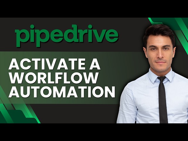 How to Activate a Workflow Automation in Pipedrive | Quick Guide 2026