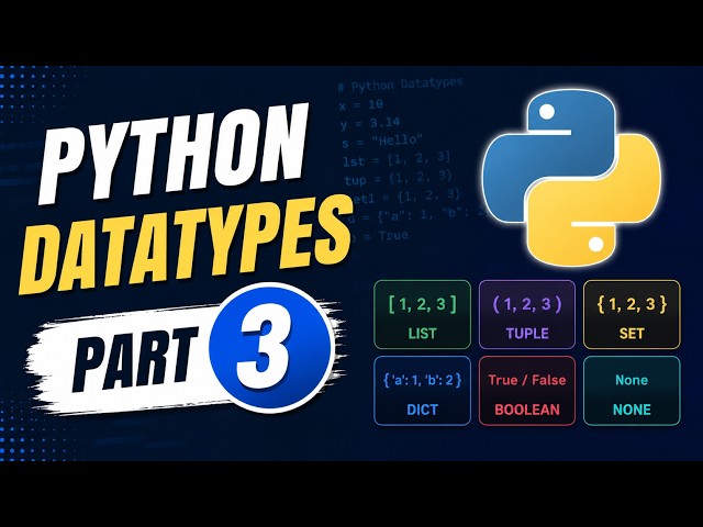 Python Datatypes Part  - 3