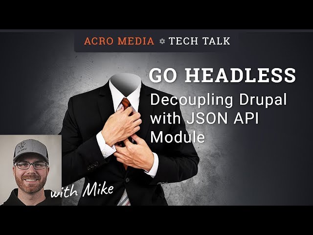 Go Headless! Decoupling Drupal Commerce with the JSON API Module