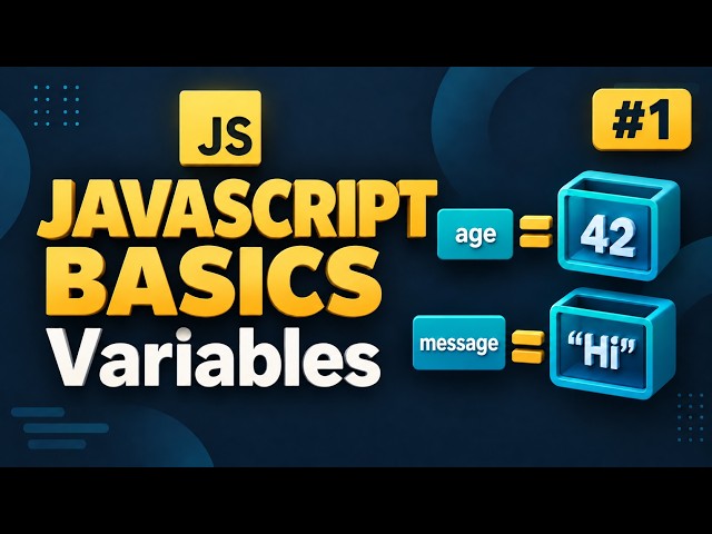 JavaScript Basics #1: Variables