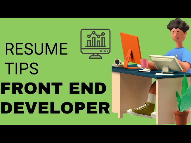Front-End Developer Resume Tips | Land Your Dream Job!