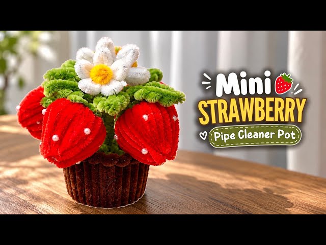 How to Make a Cute Mini Strawberry Plant 🍓 | Pipe Cleaner Craft Tutorial