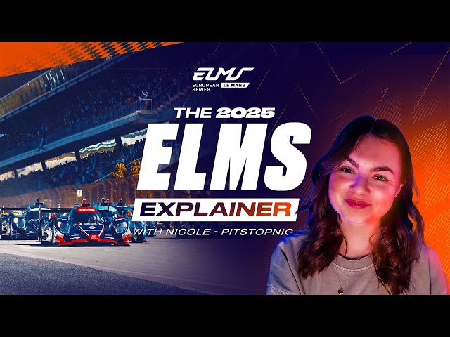 2025 ELMS Beginners Guide With PitStopNic - Nicole Sime | ELMS