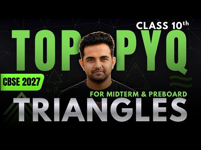 🚀Triangles TOP PYQ'S🎯MIDTERM & PREBOARD Preperation | Class 10 Maths | CBSE 2027