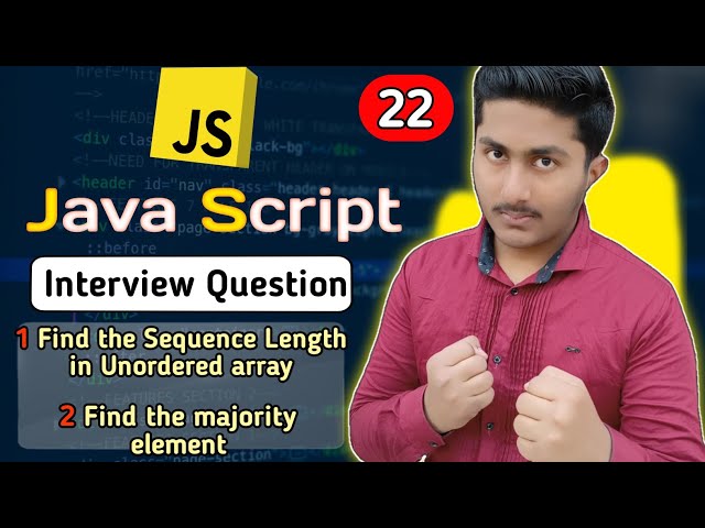 Find sequence length in Unordered array | Find majority element | Javascript Interview Questions #22