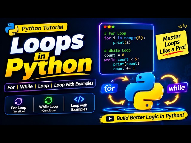 Master Python While Loops and For Loops in 2026!