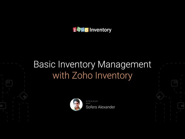 Basics of Inventory Management with Zoho Inventory