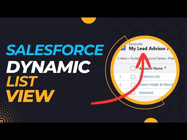 How to Create a Dynamic List View in Salesforce
