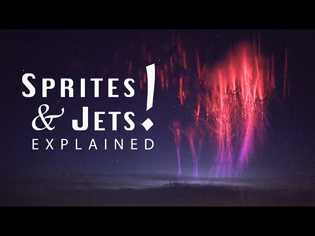 Red Sprites and Blue Jets Explained - New Discovery!