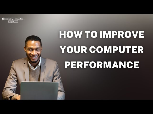 How to Improve Computer Performance