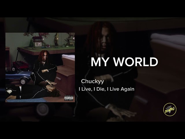 Chuckyy - My World (Official Audio)