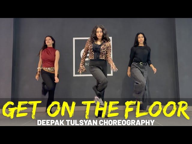 GET ON THE FLOOR | DANCE COVER | Deepak Tulsyan Choreography | G M Dance Centre