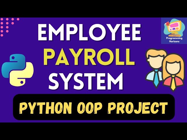 Python OOP Project for Beginners | Employee Payroll System