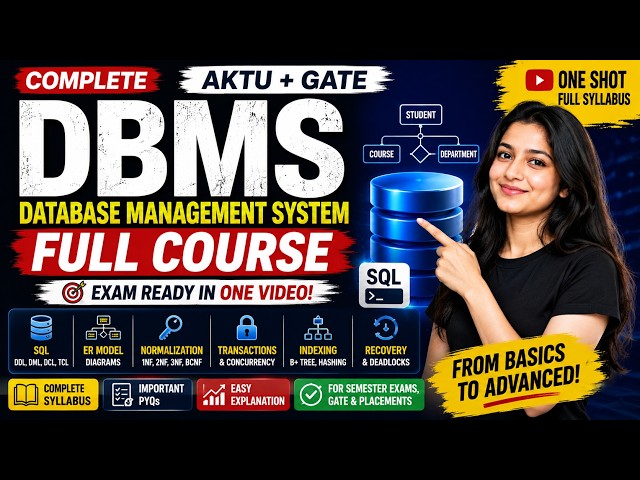 DBMS Complete Course in One Video | AKTU Semester Exam + GATE Preparation | Full Syllabus