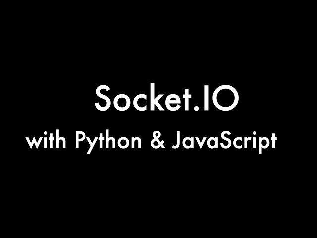 Socket.IO with Python and JavaScript