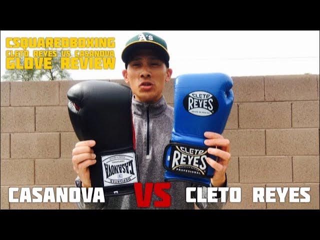 Cleto Reyes VS Casanova Boxing Gloves COMPARISON REVIEW - WHAT'S THE BETTER MEXICAN MADE GLOVE?!