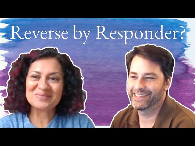 What is a Reverse by Responder? - with Curt Soloff & Antara Keelor