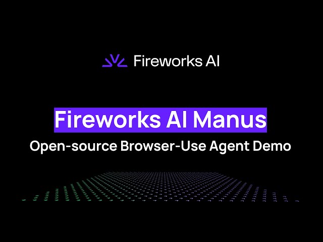 Fireworks AI Manus - Open source Browser-use Agent - Demo